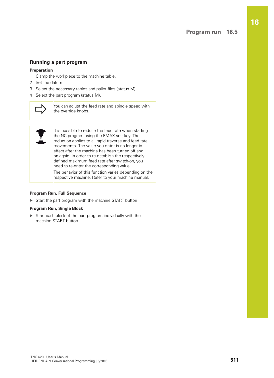 Running a part program, Program run 16.5 | HEIDENHAIN TNC 620 (73498x-02) User Manual | Page 511 / 599