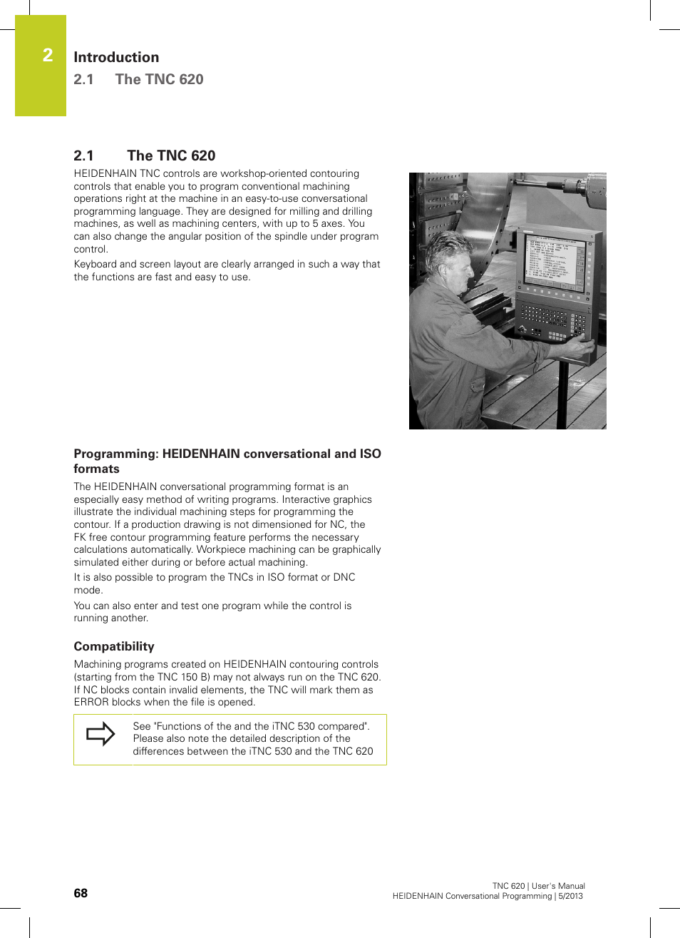 1 the tnc 620, Compatibility, The tnc 620 | HEIDENHAIN TNC 620 (73498x-02) User Manual | Page 68 / 599