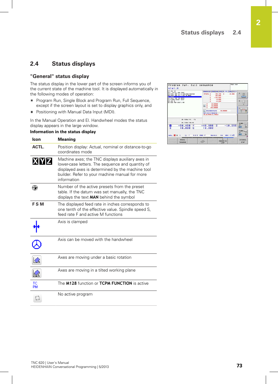 4 status displays, General" status display, Status displays | Status displays 2.4 | HEIDENHAIN TNC 620 (73498x-02) User Manual | Page 73 / 599