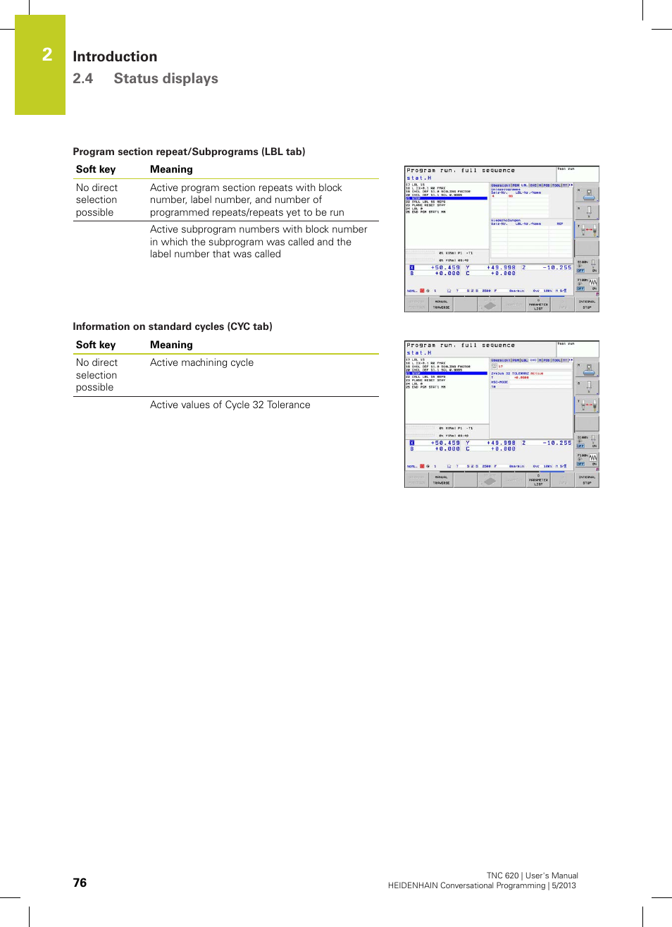 Introduction 2.4 status displays | HEIDENHAIN TNC 620 (73498x-02) User Manual | Page 76 / 599