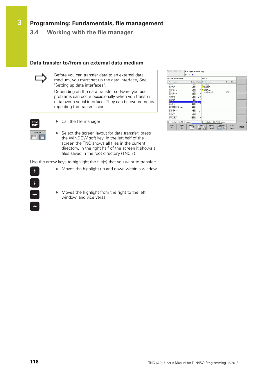 Data transfer to/from an external data medium | HEIDENHAIN TNC 620 (73498x-02) ISO programming User Manual | Page 118 / 557