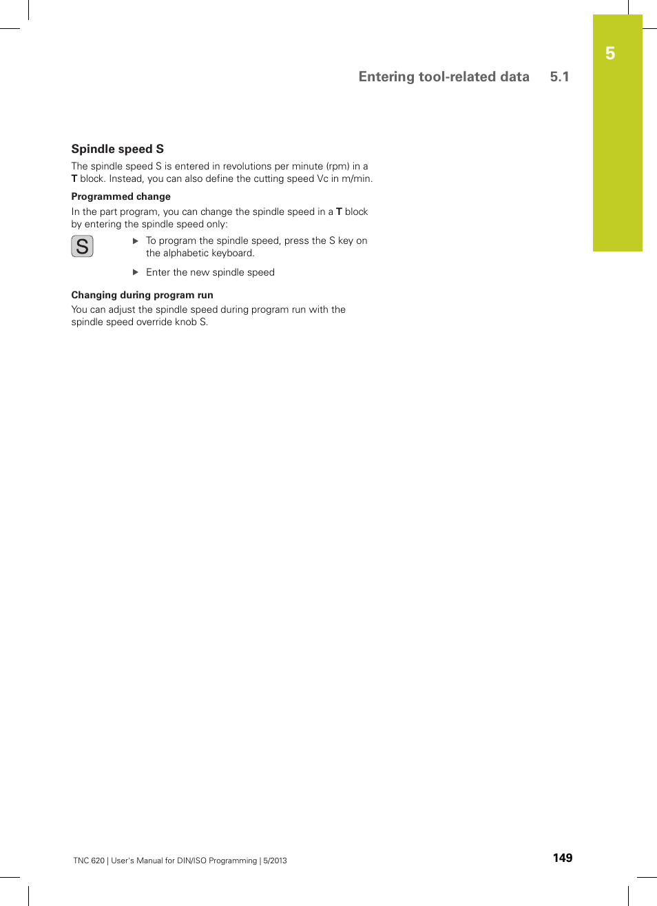 Spindle speed s, Entering tool-related data 5.1 | HEIDENHAIN TNC 620 (73498x-02) ISO programming User Manual | Page 149 / 557