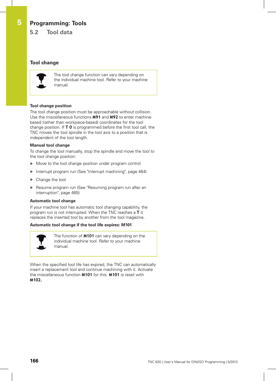 Tool change, Programming: tools 5.2 tool data | HEIDENHAIN TNC 620 (73498x-02) ISO programming User Manual | Page 166 / 557