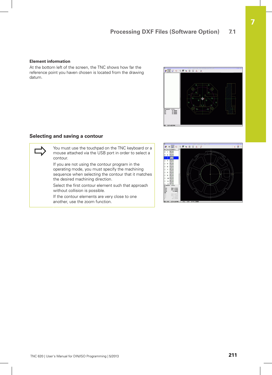 Selecting and saving a contour, Processing dxf files (software option) 7.1 | HEIDENHAIN TNC 620 (73498x-02) ISO programming User Manual | Page 211 / 557