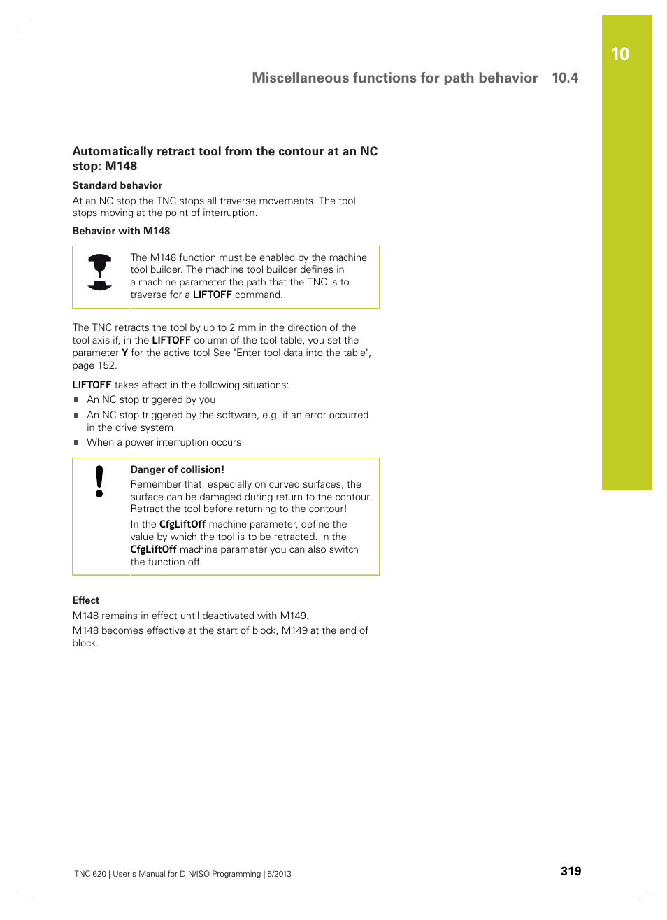 Miscellaneous functions for path behavior 10.4 | HEIDENHAIN TNC 620 (73498x-02) ISO programming User Manual | Page 319 / 557