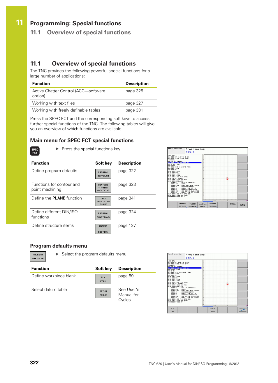 1 overview of special functions, Main menu for spec fct special functions, Program defaults menu | Overview of special functions | HEIDENHAIN TNC 620 (73498x-02) ISO programming User Manual | Page 322 / 557