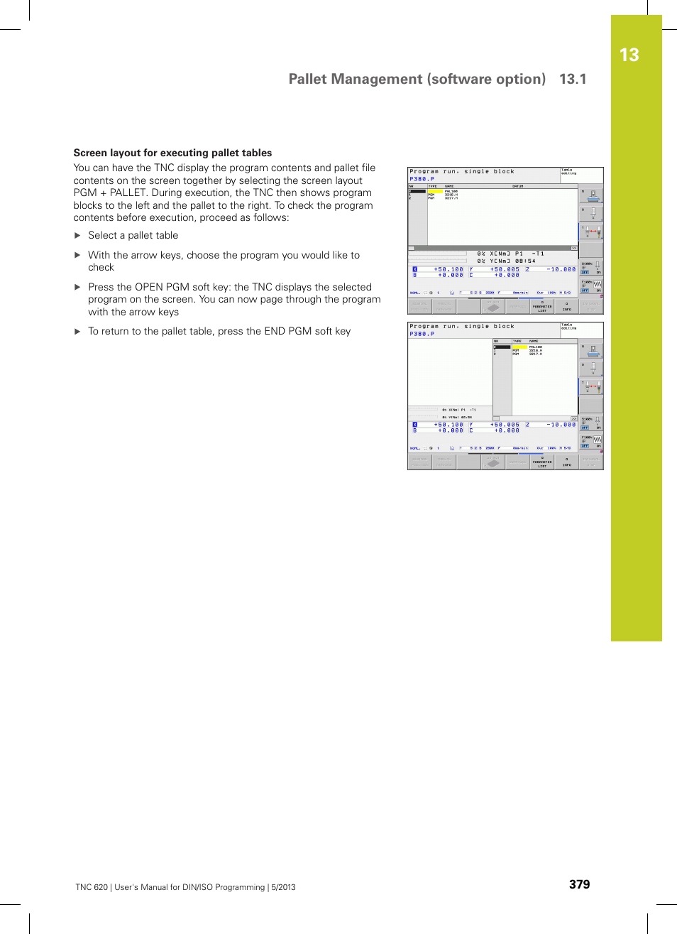 Pallet management (software option) 13.1 | HEIDENHAIN TNC 620 (73498x-02) ISO programming User Manual | Page 379 / 557
