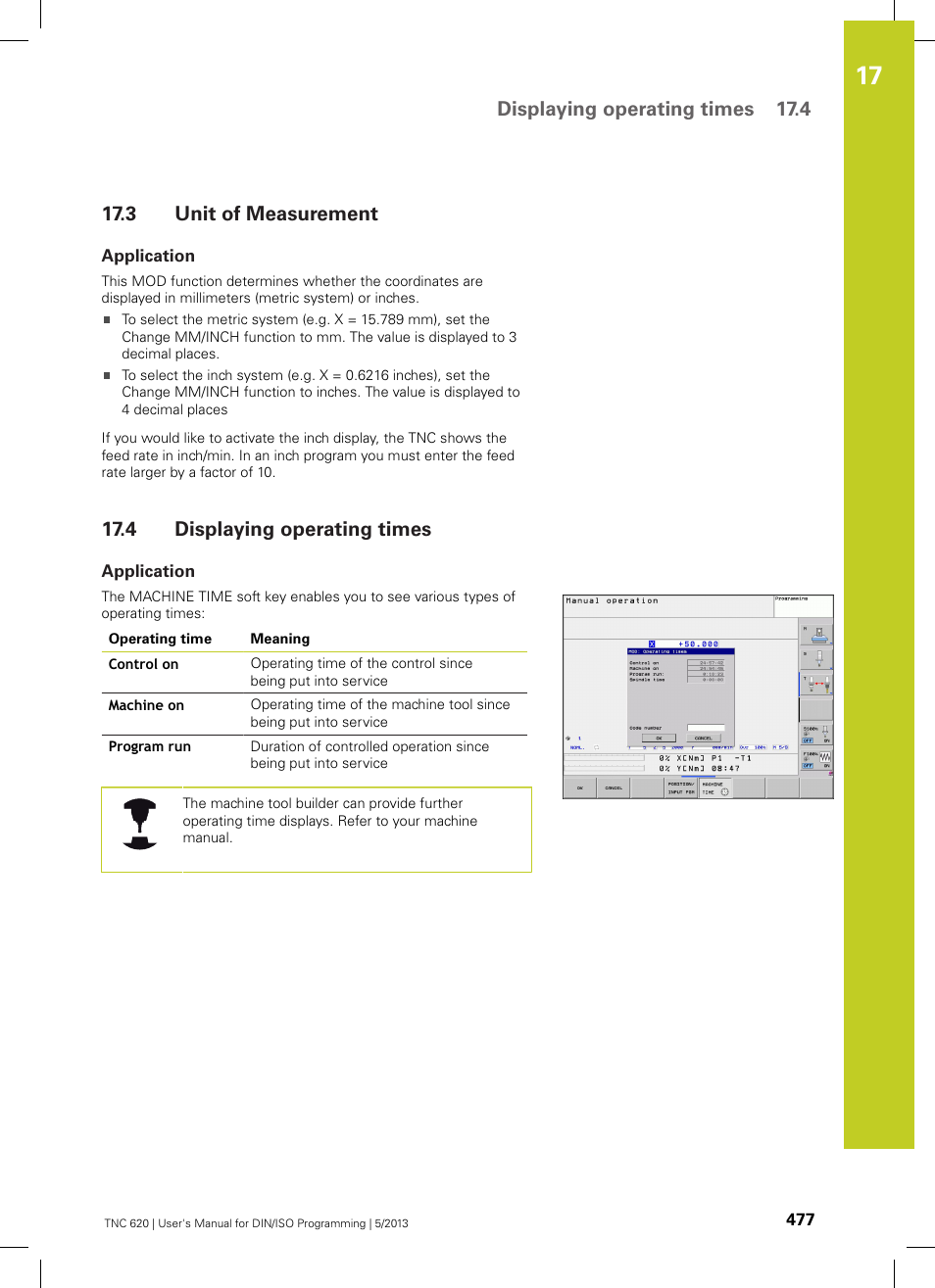 3 unit of measurement, Application, 4 displaying operating times | Unit of measurement, Displaying operating times, Displaying operating times 17.4 | HEIDENHAIN TNC 620 (73498x-02) ISO programming User Manual | Page 477 / 557