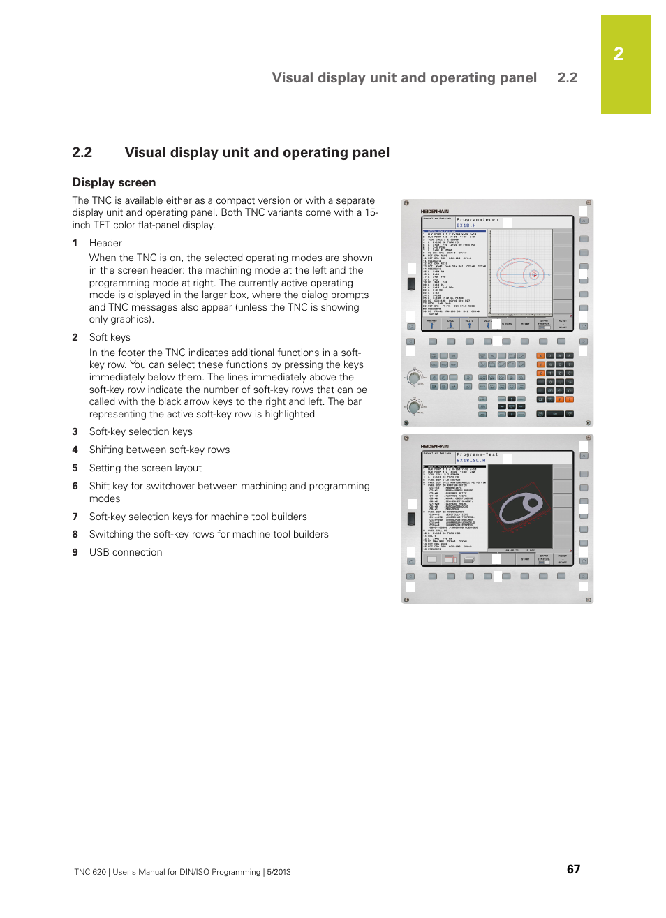2 visual display unit and operating panel, Display screen, Visual display unit and operating panel | Visual display unit and operating panel 2.2 | HEIDENHAIN TNC 620 (73498x-02) ISO programming User Manual | Page 67 / 557