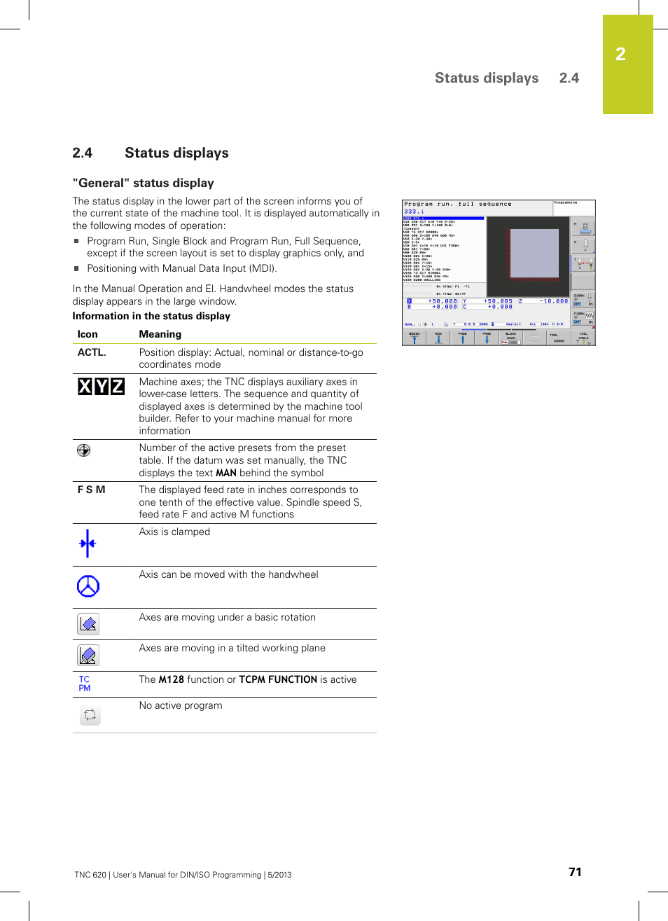 4 status displays, General" status display, Status displays | Status displays 2.4 | HEIDENHAIN TNC 620 (73498x-02) ISO programming User Manual | Page 71 / 557