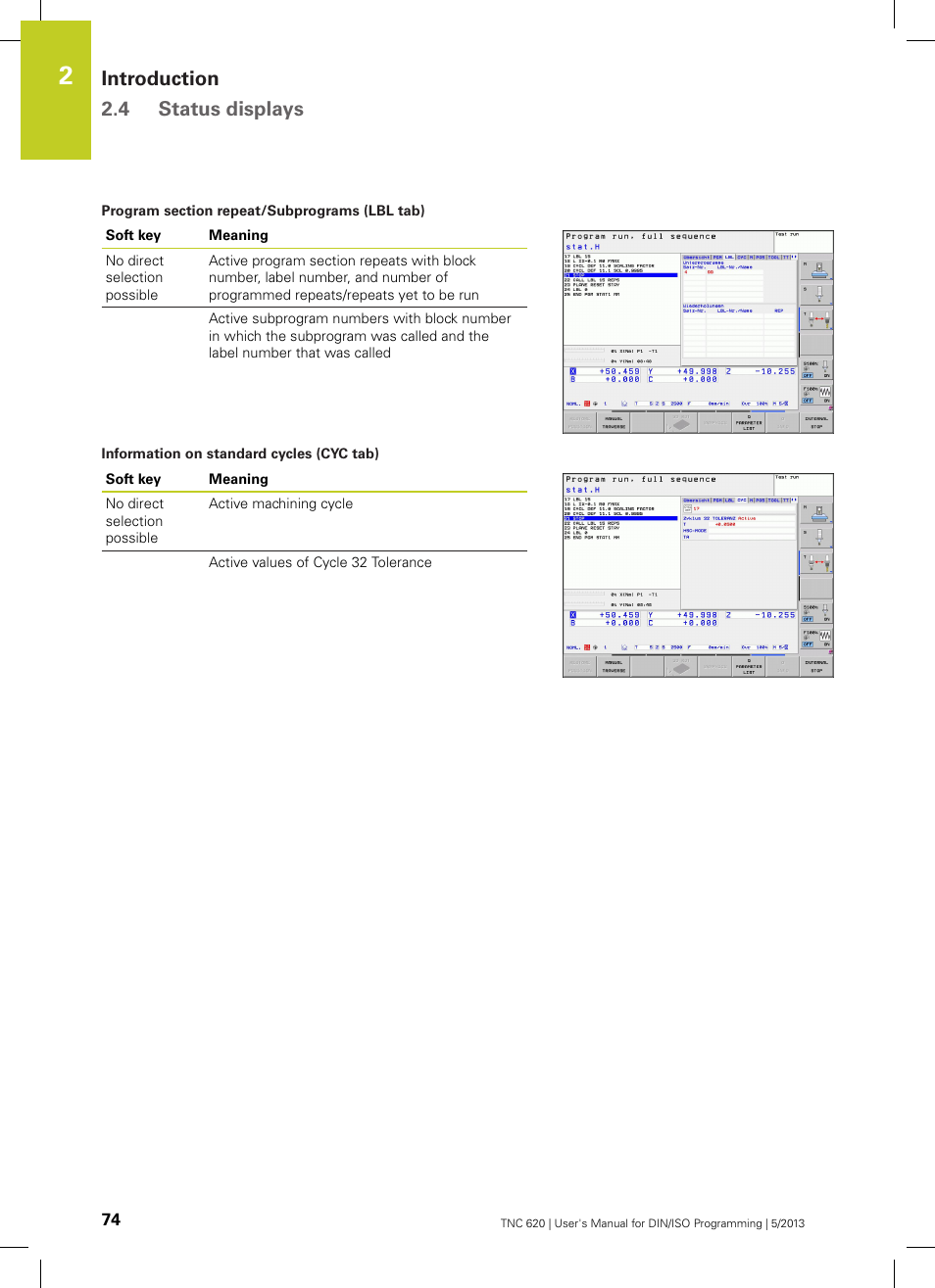 Introduction 2.4 status displays | HEIDENHAIN TNC 620 (73498x-02) ISO programming User Manual | Page 74 / 557