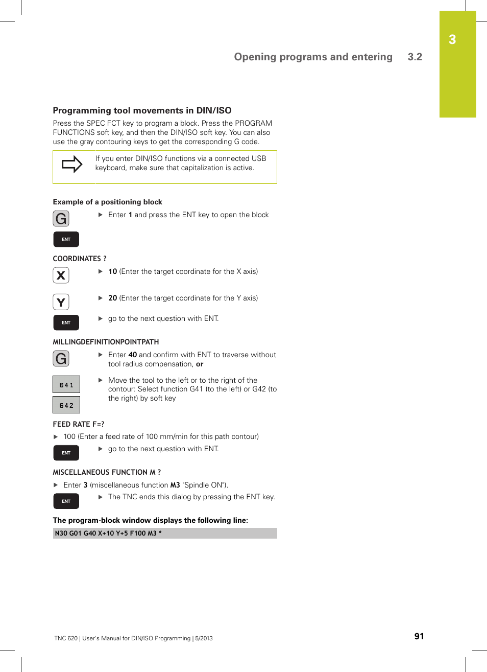 Programming tool movements in din/iso, Opening programs and entering 3.2 | HEIDENHAIN TNC 620 (73498x-02) ISO programming User Manual | Page 91 / 557