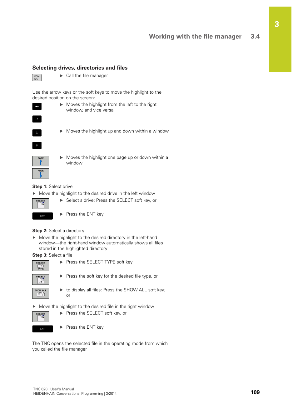 Selecting drives, directories and files, Working with the file manager 3.4 | HEIDENHAIN TNC 620 (81760x-01) User Manual | Page 109 / 616