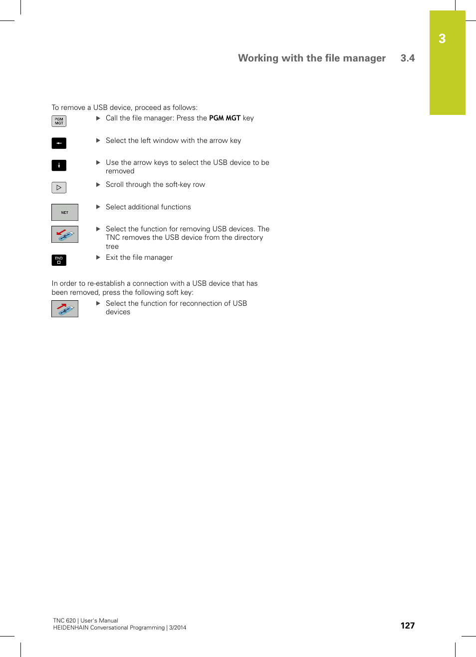 Working with the file manager 3.4 | HEIDENHAIN TNC 620 (81760x-01) User Manual | Page 127 / 616