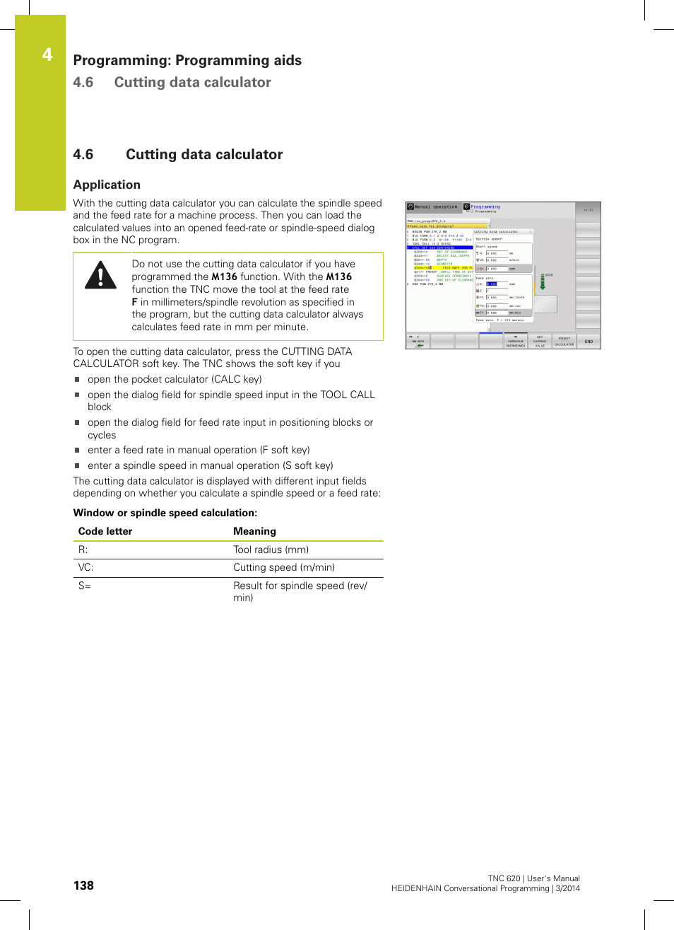 6 cutting data calculator, Application, Cutting data calculator | HEIDENHAIN TNC 620 (81760x-01) User Manual | Page 138 / 616