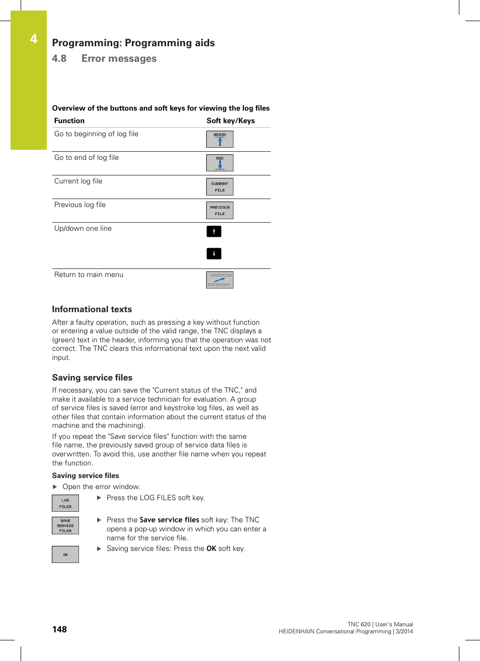 Informational texts, Saving service files, Programming: programming aids 4.8 error messages | HEIDENHAIN TNC 620 (81760x-01) User Manual | Page 148 / 616