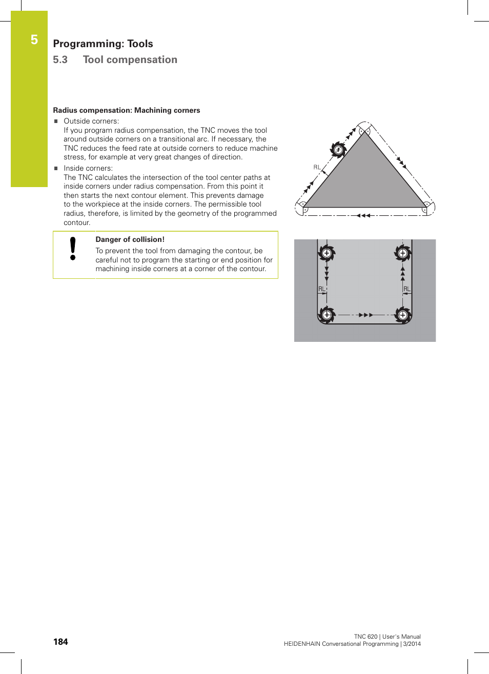 Programming: tools 5.3 tool compensation | HEIDENHAIN TNC 620 (81760x-01) User Manual | Page 184 / 616