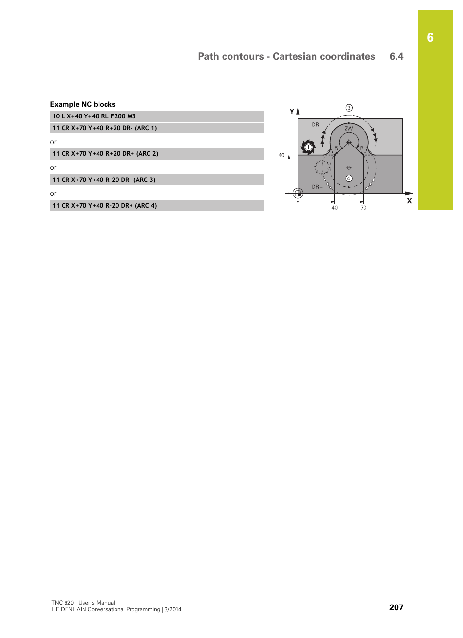 Path contours - cartesian coordinates 6.4 | HEIDENHAIN TNC 620 (81760x-01) User Manual | Page 207 / 616