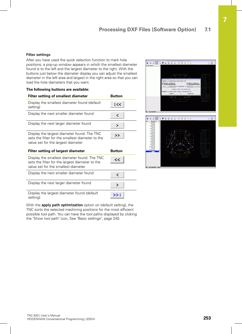 Processing dxf files (software option) 7.1 | HEIDENHAIN TNC 620 (81760x-01) User Manual | Page 253 / 616