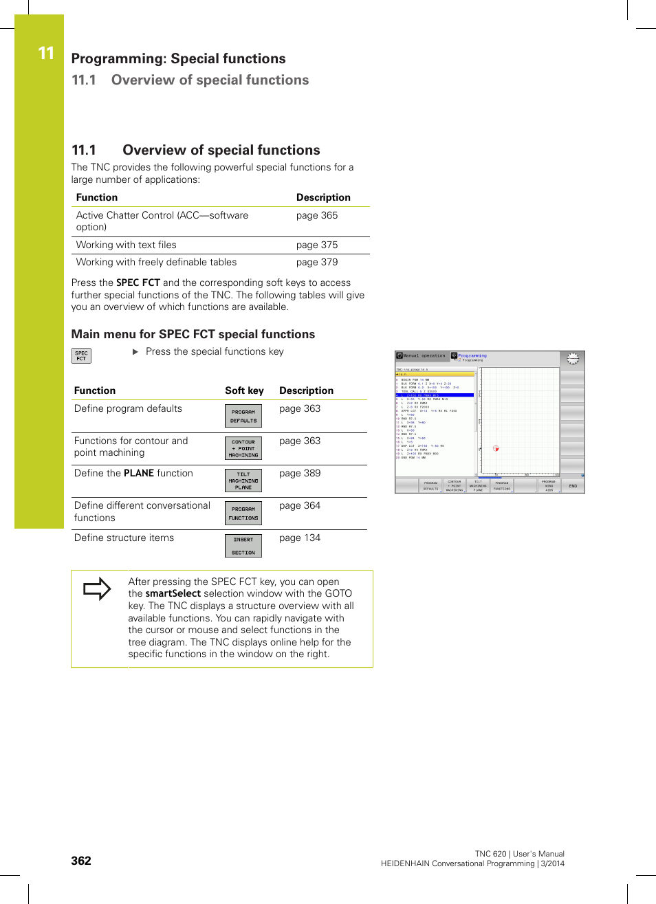 1 overview of special functions, Main menu for spec fct special functions, Overview of special functions | HEIDENHAIN TNC 620 (81760x-01) User Manual | Page 362 / 616