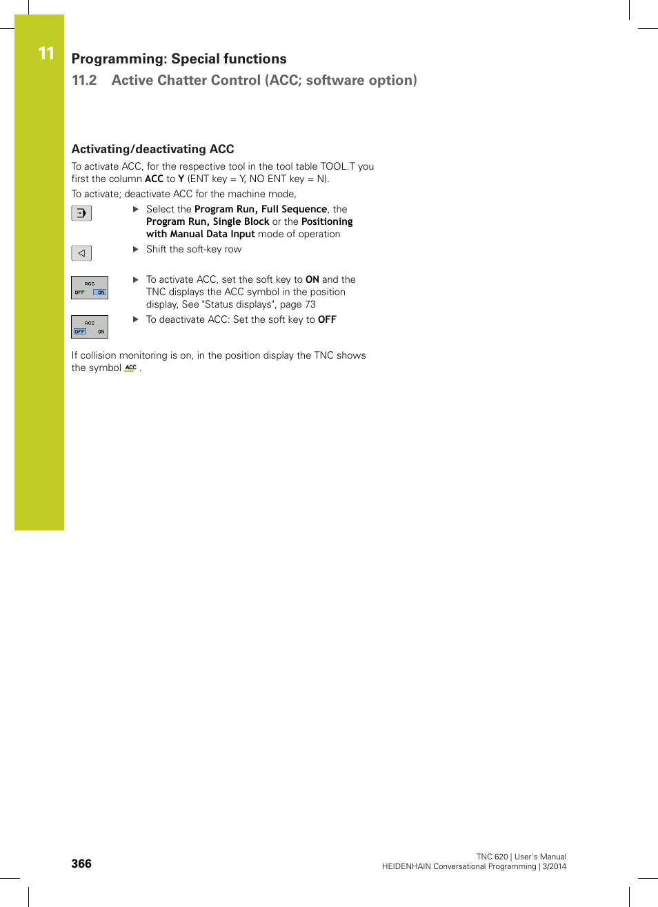 Activating/deactivating acc, Y ("activating/deactivating acc | HEIDENHAIN TNC 620 (81760x-01) User Manual | Page 366 / 616