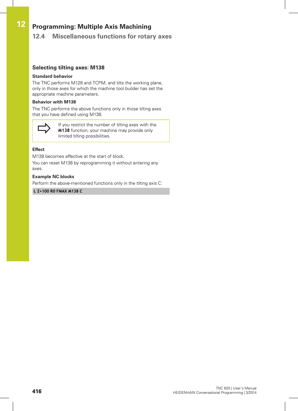 Selecting tilting axes: m138 | HEIDENHAIN TNC 620 (81760x-01) User Manual | Page 416 / 616