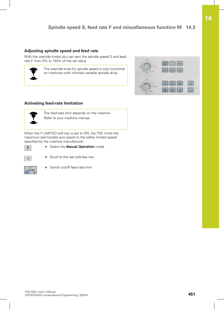 Adjusting spindle speed and feed rate, Activating feed-rate limitation | HEIDENHAIN TNC 620 (81760x-01) User Manual | Page 451 / 616