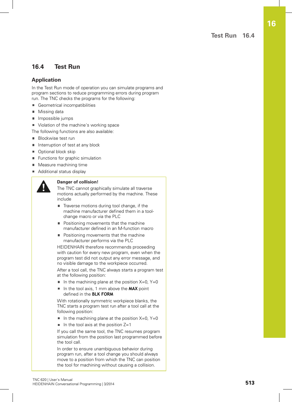 4 test run, Application, Test run | Test run 16.4 | HEIDENHAIN TNC 620 (81760x-01) User Manual | Page 513 / 616