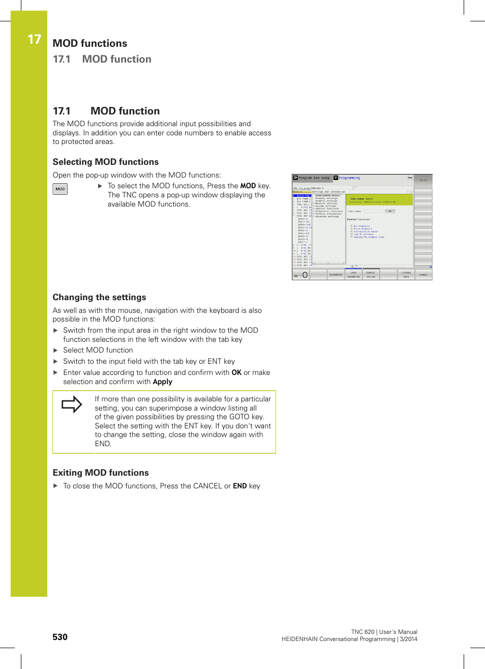 1 mod function, Selecting mod functions, Changing the settings | Exiting mod functions, Mod function, Mod functions 17.1 mod function | HEIDENHAIN TNC 620 (81760x-01) User Manual | Page 530 / 616