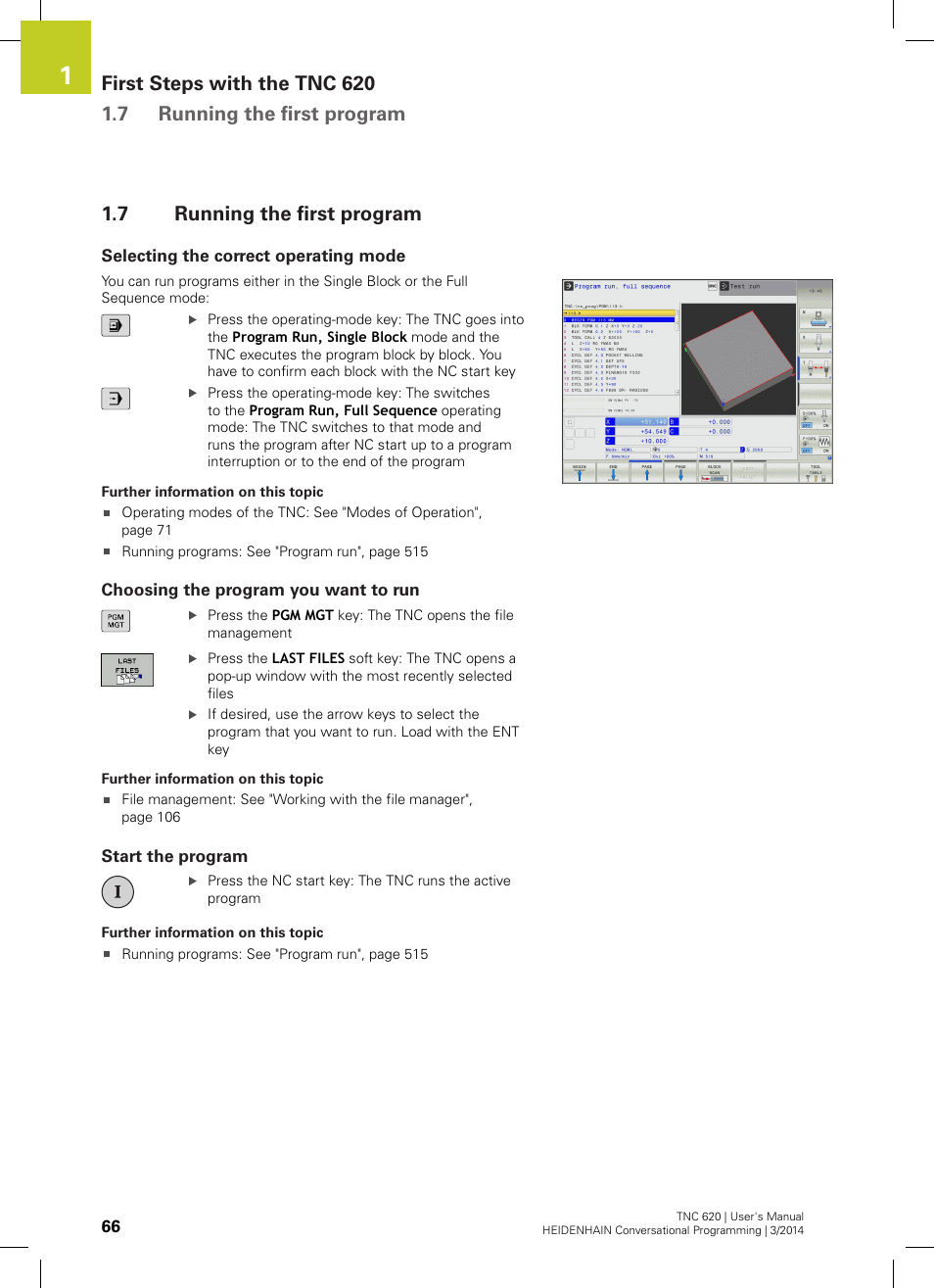 7 running the first program, Selecting the correct operating mode, Choosing the program you want to run | Start the program, Running the first program | HEIDENHAIN TNC 620 (81760x-01) User Manual | Page 66 / 616