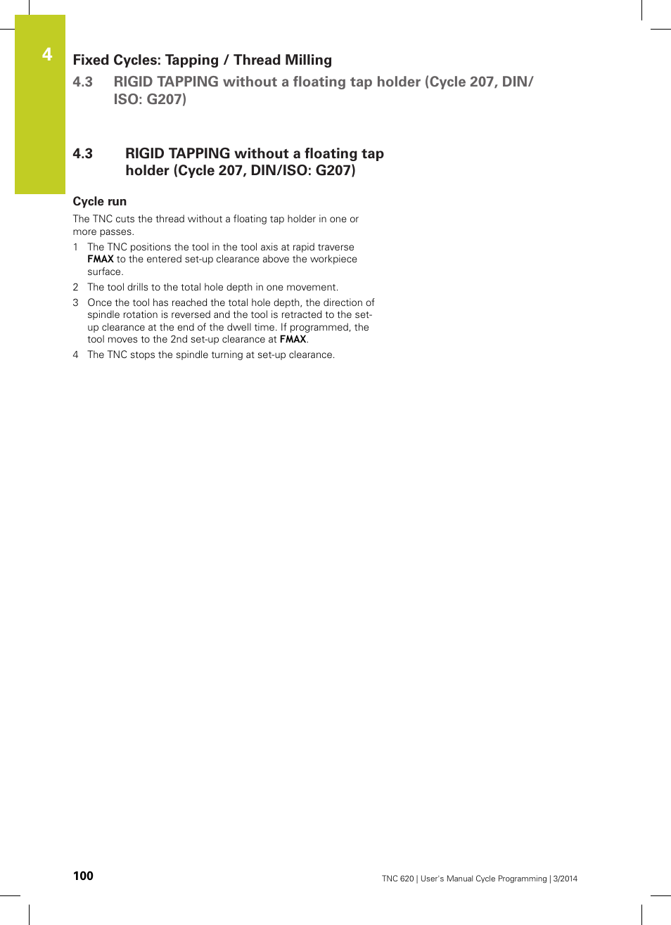 Cycle run | HEIDENHAIN TNC 620 (81760x-01) Cycle programming User Manual | Page 100 / 488