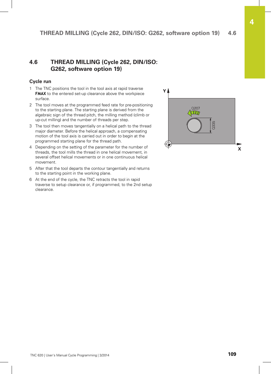 Cycle run | HEIDENHAIN TNC 620 (81760x-01) Cycle programming User Manual | Page 109 / 488