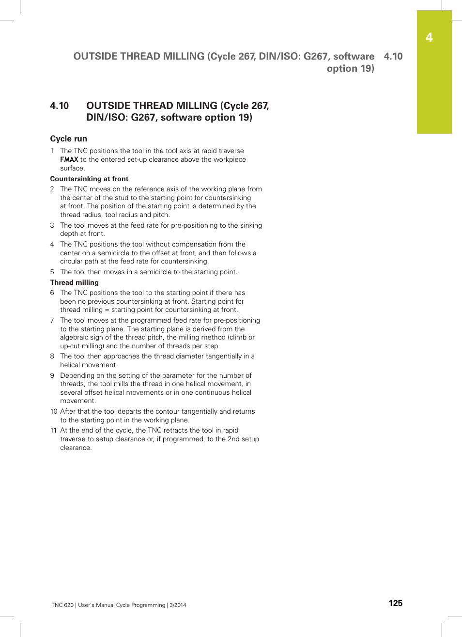 Cycle run | HEIDENHAIN TNC 620 (81760x-01) Cycle programming User Manual | Page 125 / 488