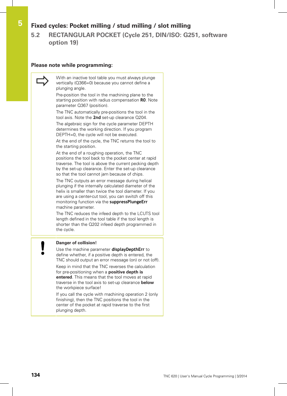 Please note while programming | HEIDENHAIN TNC 620 (81760x-01) Cycle programming User Manual | Page 134 / 488