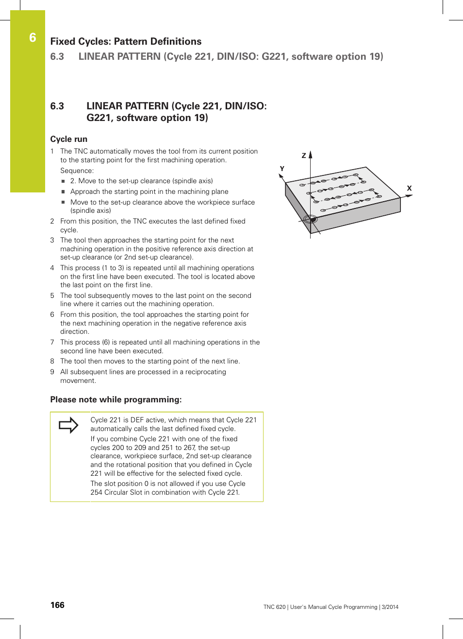 Cycle run, Please note while programming | HEIDENHAIN TNC 620 (81760x-01) Cycle programming User Manual | Page 166 / 488
