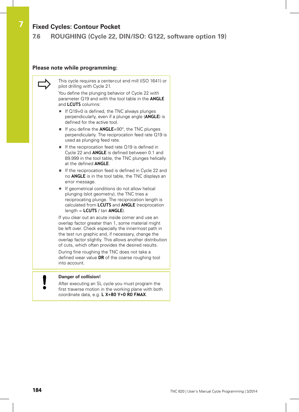 Please note while programming | HEIDENHAIN TNC 620 (81760x-01) Cycle programming User Manual | Page 184 / 488