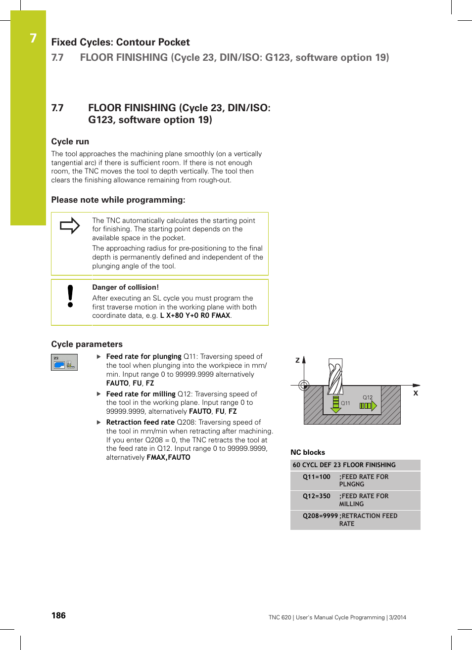Cycle run, Please note while programming, Cycle parameters | HEIDENHAIN TNC 620 (81760x-01) Cycle programming User Manual | Page 186 / 488