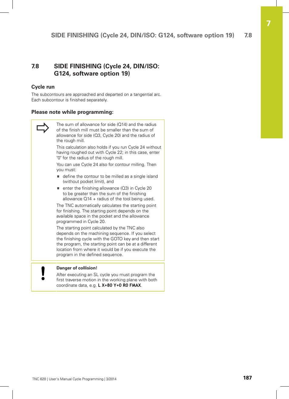 Cycle run, Please note while programming | HEIDENHAIN TNC 620 (81760x-01) Cycle programming User Manual | Page 187 / 488