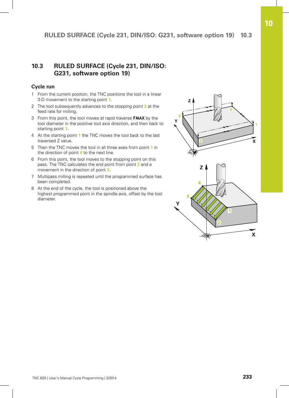 Cycle run | HEIDENHAIN TNC 620 (81760x-01) Cycle programming User Manual | Page 233 / 488