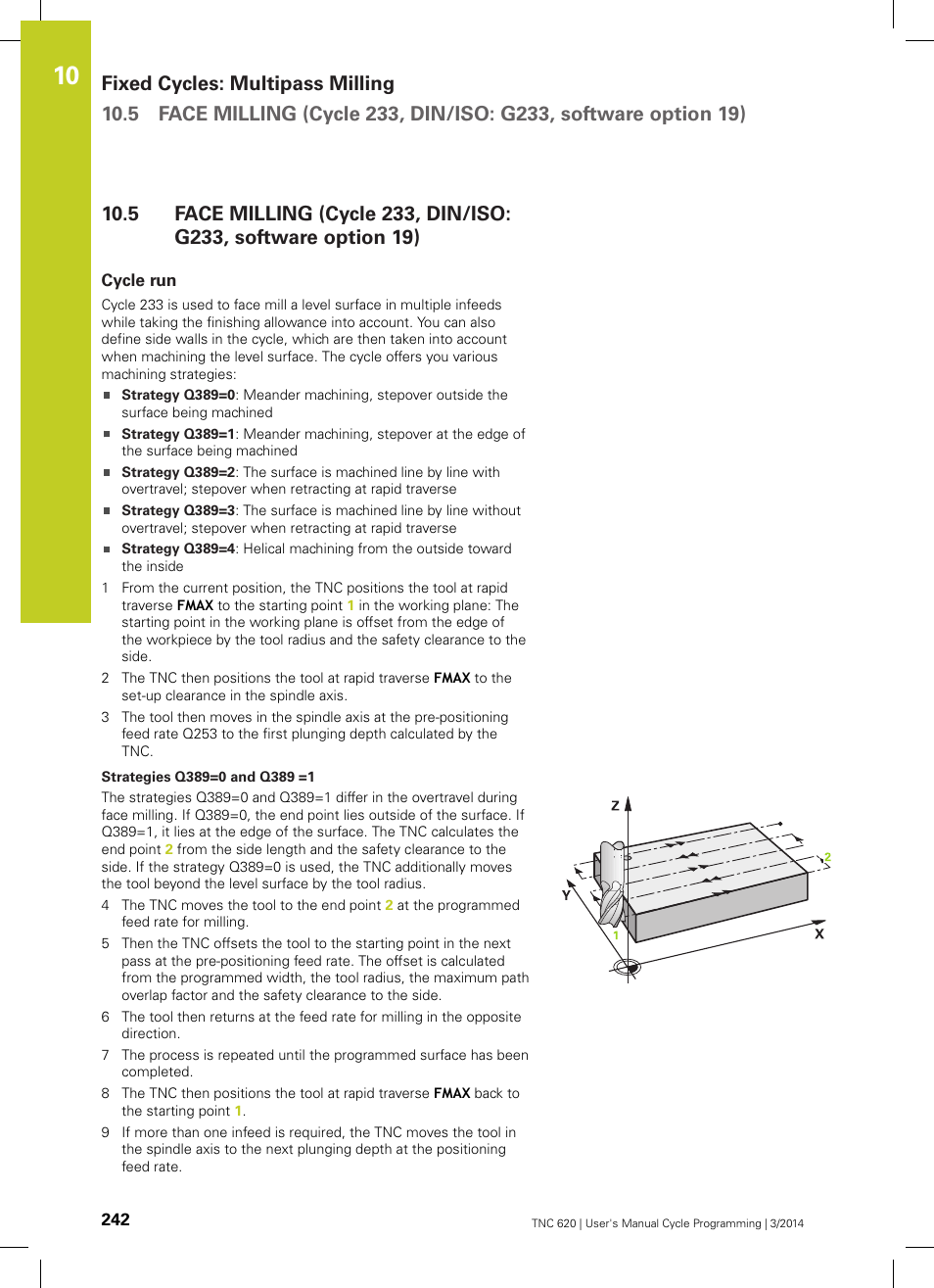 Cycle run | HEIDENHAIN TNC 620 (81760x-01) Cycle programming User Manual | Page 242 / 488