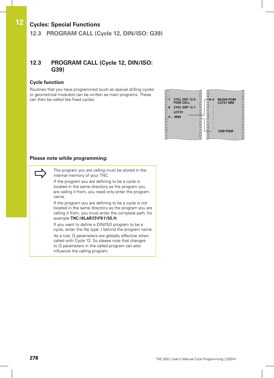 3 program call (cycle 12, din/iso: g39), Cycle function, Please note while programming | Program call (cycle 12, din/iso: g39) | HEIDENHAIN TNC 620 (81760x-01) Cycle programming User Manual | Page 278 / 488
