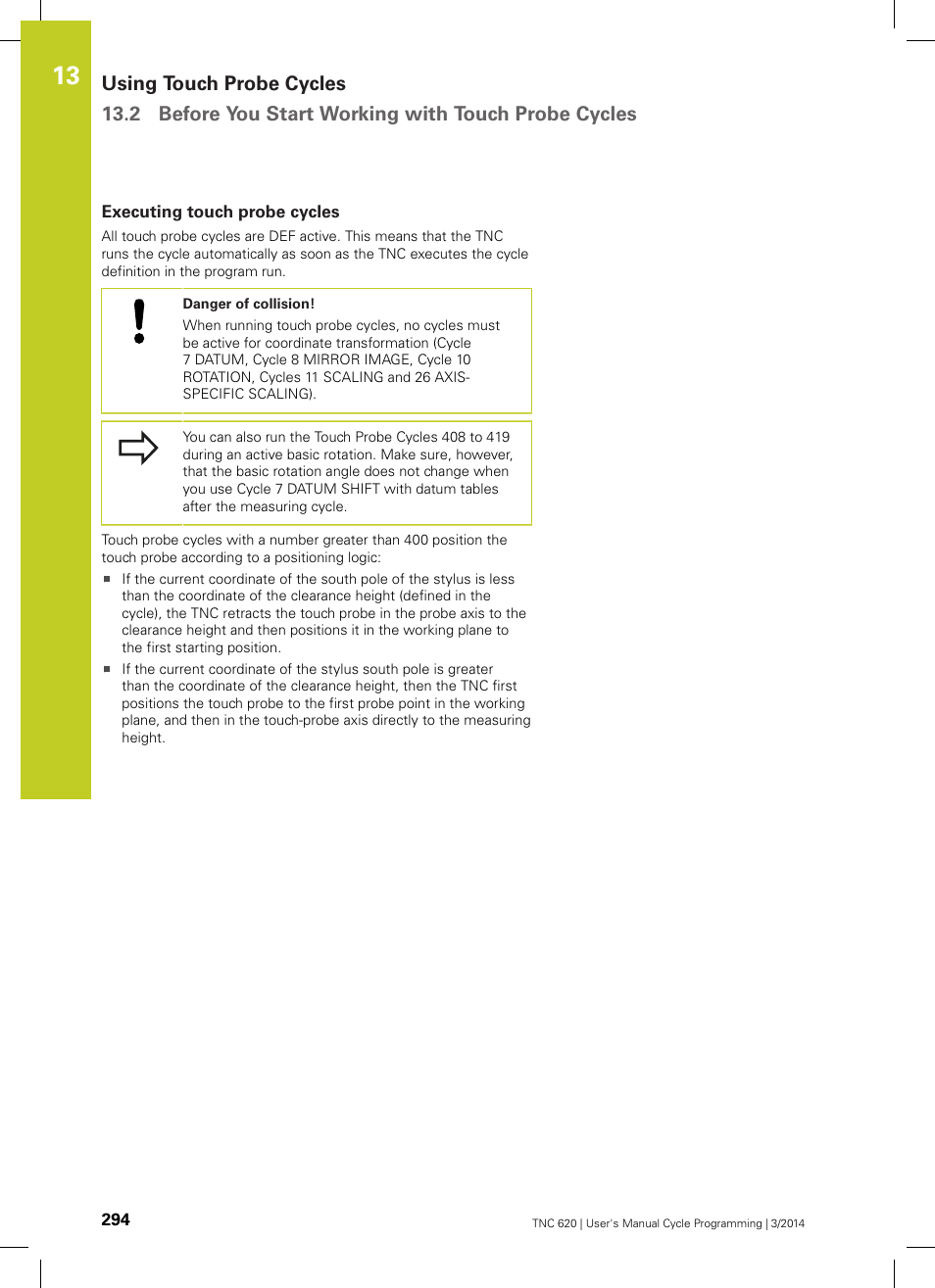 Executing touch probe cycles | HEIDENHAIN TNC 620 (81760x-01) Cycle programming User Manual | Page 294 / 488