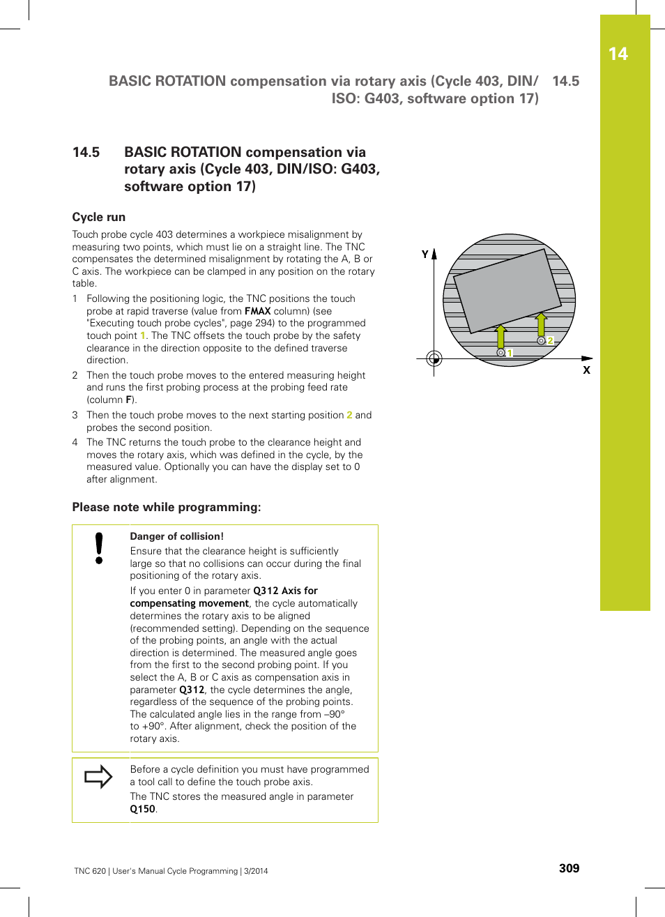 Cycle run, Please note while programming | HEIDENHAIN TNC 620 (81760x-01) Cycle programming User Manual | Page 309 / 488