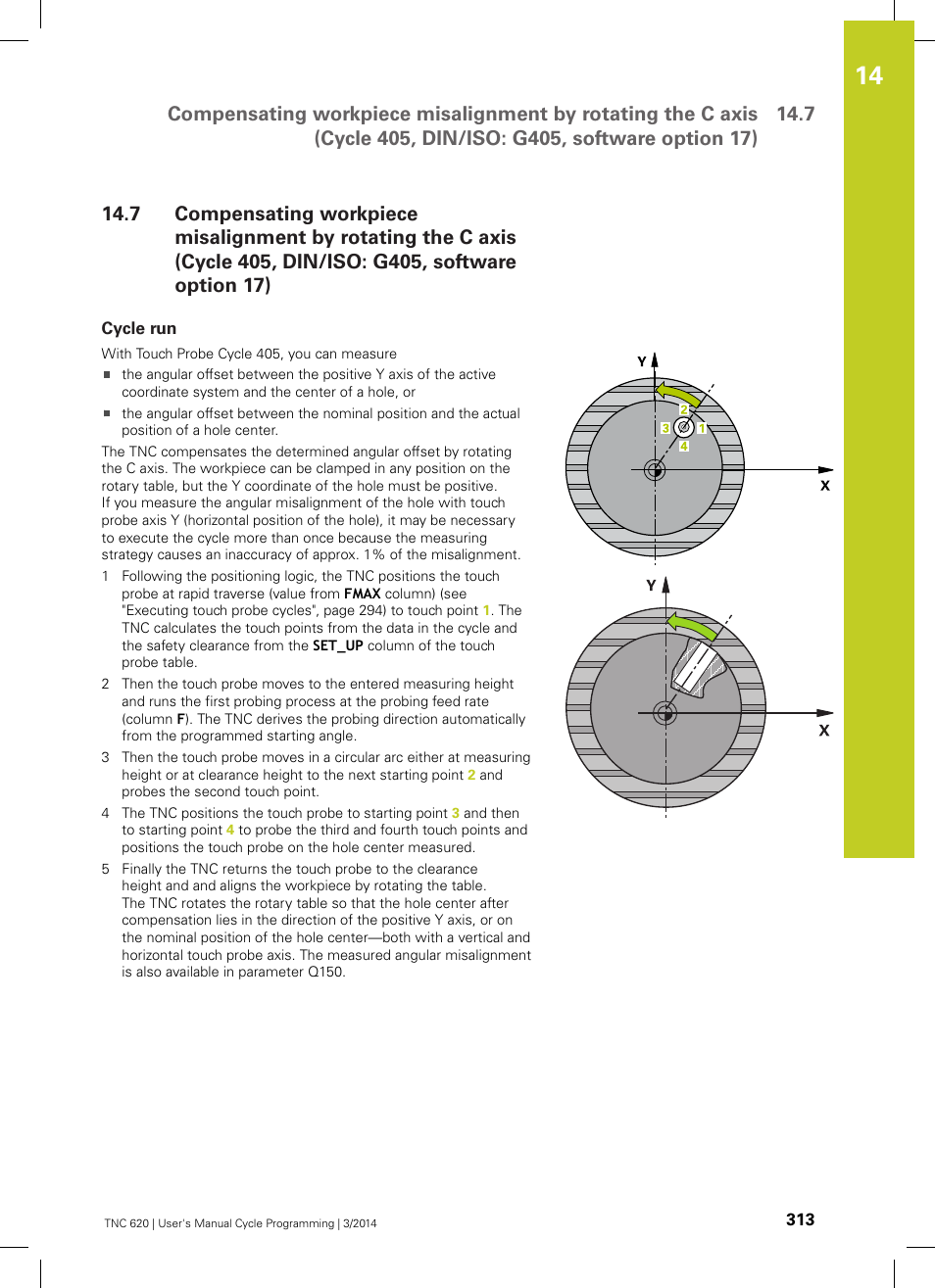 Cycle run, Software option 17) | HEIDENHAIN TNC 620 (81760x-01) Cycle programming User Manual | Page 313 / 488