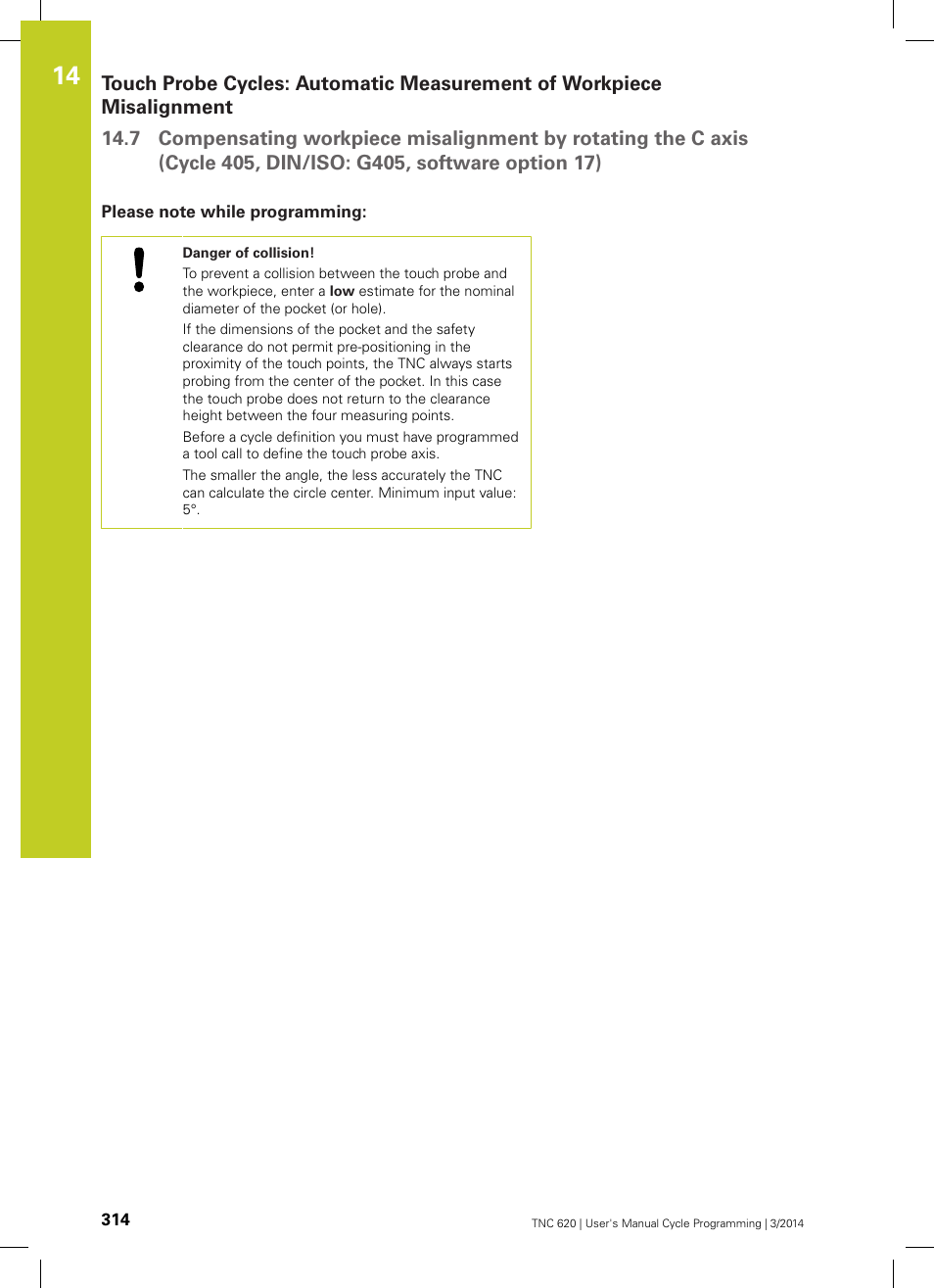 Please note while programming | HEIDENHAIN TNC 620 (81760x-01) Cycle programming User Manual | Page 314 / 488