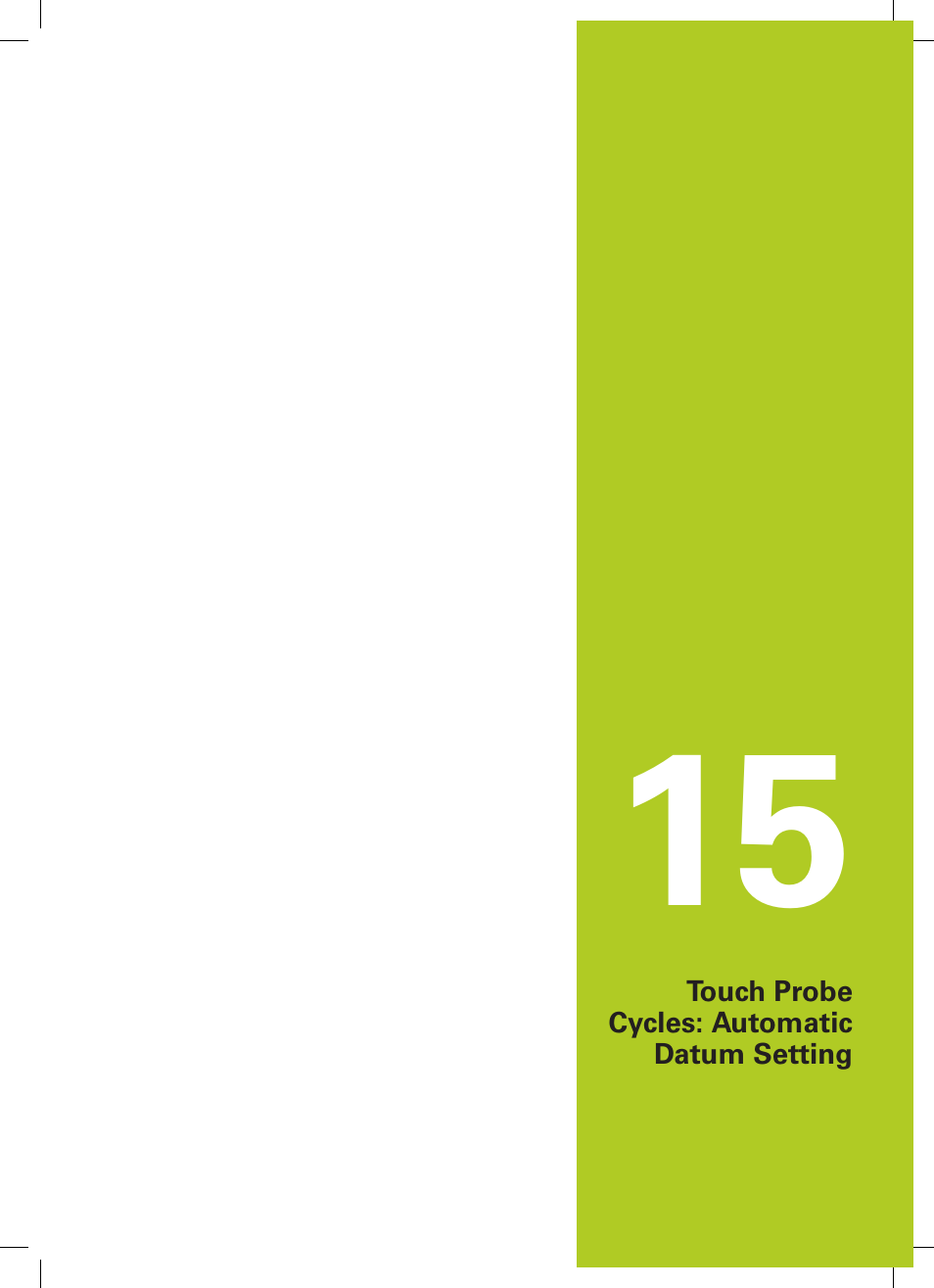 15 touch probe cycles: automatic datum setting, Touch probe cycles: automatic datum setting | HEIDENHAIN TNC 620 (81760x-01) Cycle programming User Manual | Page 319 / 488