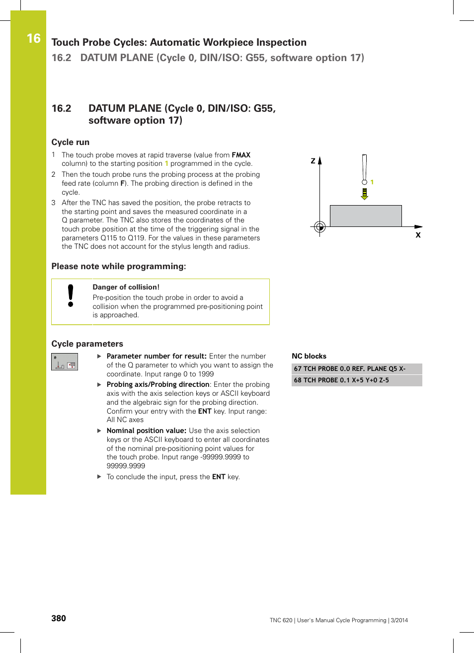 Cycle run, Please note while programming, Cycle parameters | HEIDENHAIN TNC 620 (81760x-01) Cycle programming User Manual | Page 380 / 488