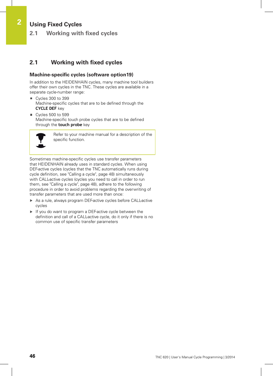 1 working with fixed cycles, Machine-specific cycles (software option19), Working with fixed cycles | HEIDENHAIN TNC 620 (81760x-01) Cycle programming User Manual | Page 46 / 488