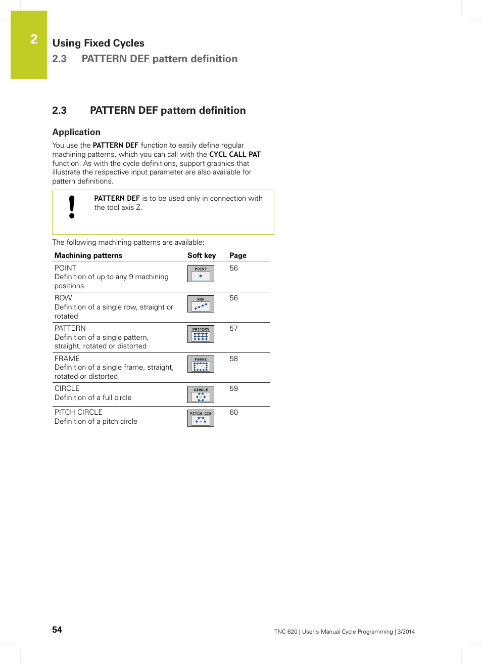 3 pattern def pattern definition, Application, Pattern def pattern definition | HEIDENHAIN TNC 620 (81760x-01) Cycle programming User Manual | Page 54 / 488