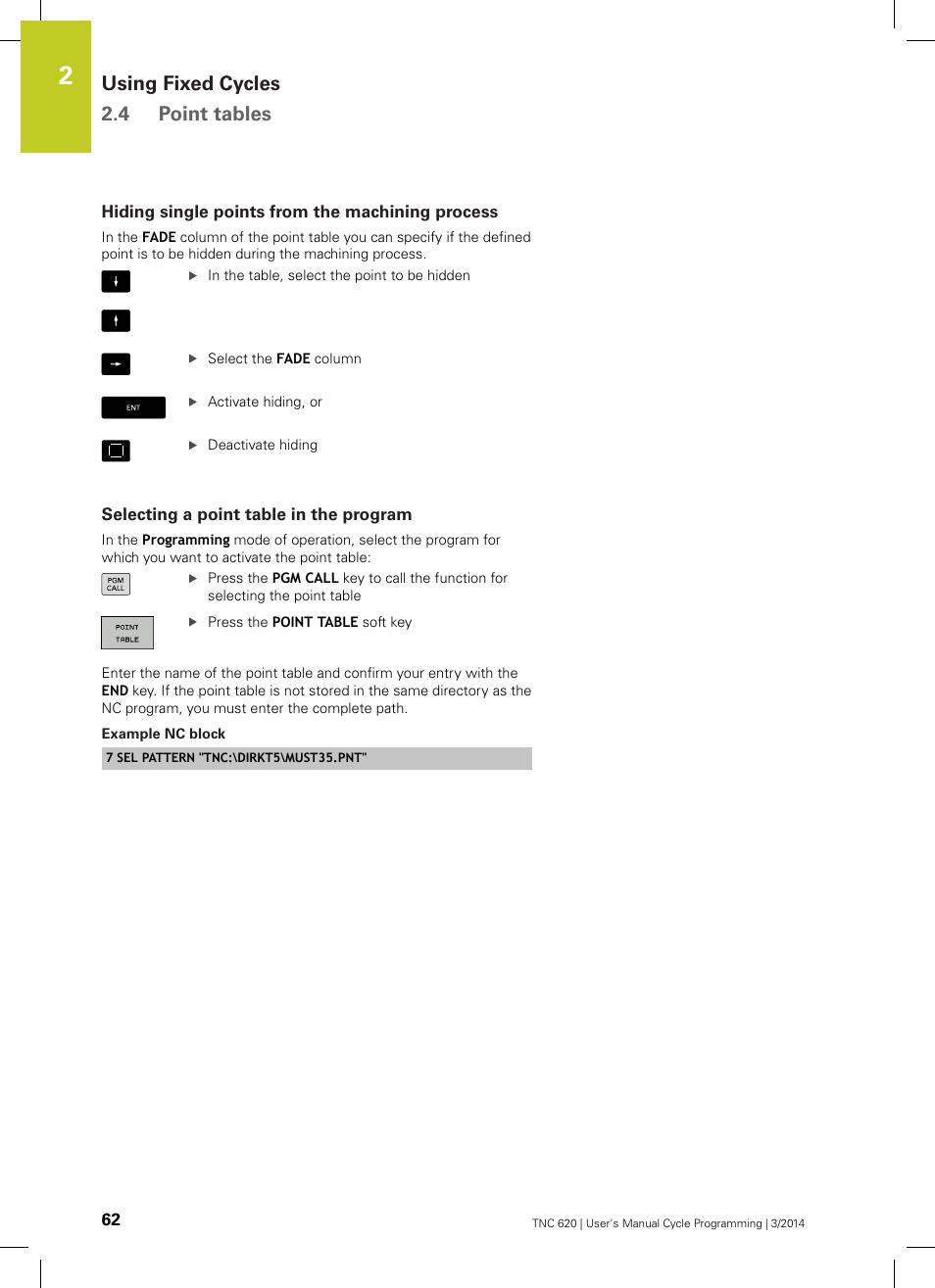 Hiding single points from the machining process, Selecting a point table in the program, Example nc block | Using fixed cycles 2.4 point tables | HEIDENHAIN TNC 620 (81760x-01) Cycle programming User Manual | Page 62 / 488